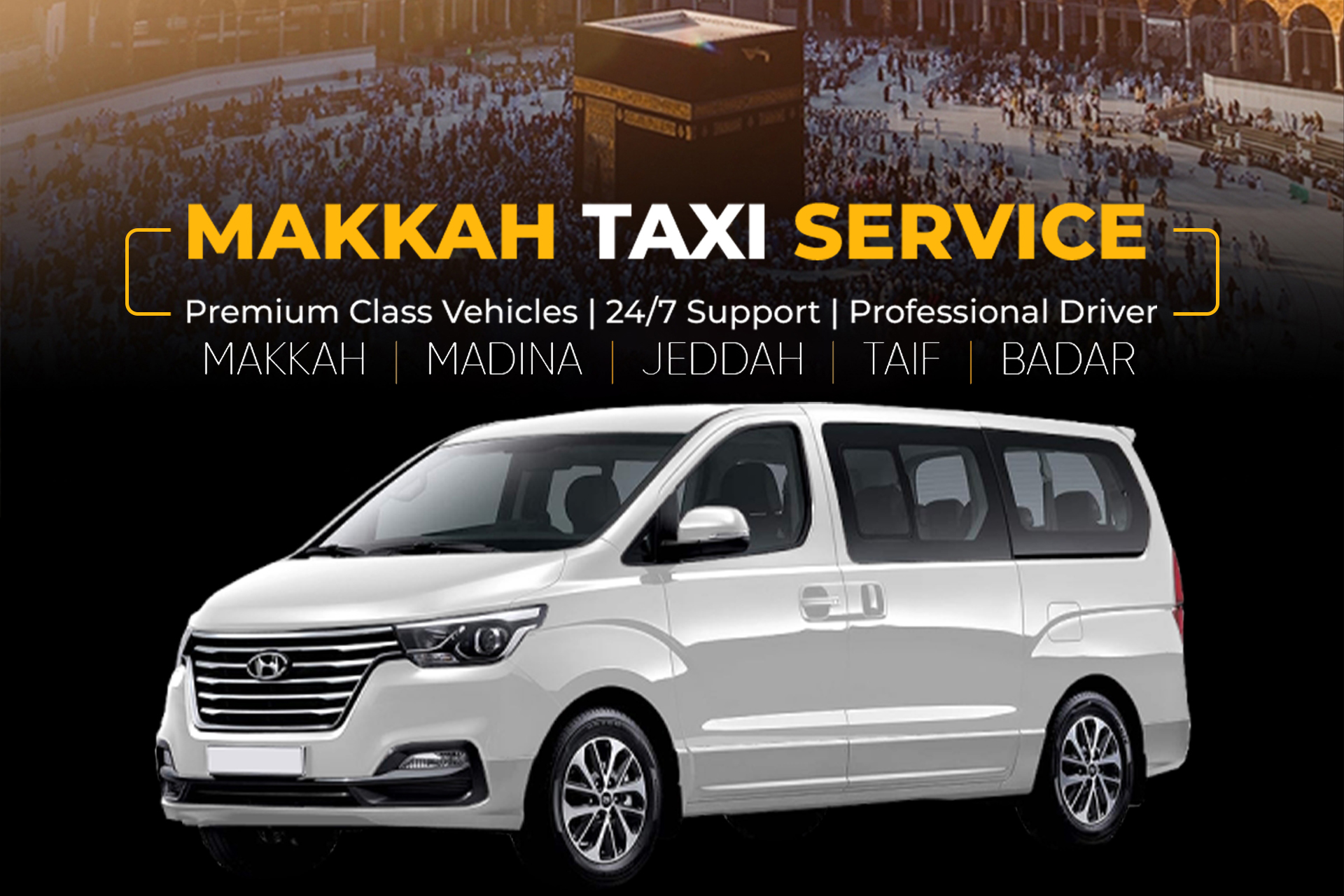 Hyundai H1 Van for Comfortable Umrah Travel